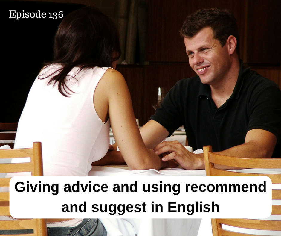Giving Advice and Using recommend and suggest in English – AIRC136