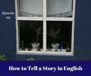 how-to-tell-a-story-in-english