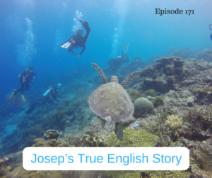 Josep’s True English Story