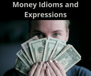 Money Idioms and Expressions – AIRC389