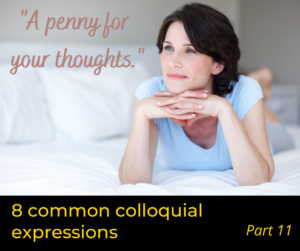 8 common colloquial expressions – Part 11 – AIRC462