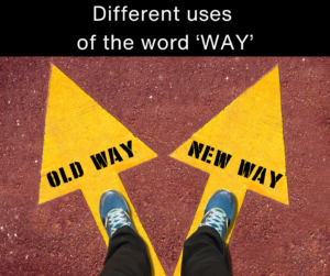 Different uses of the word WAY – AIRC496