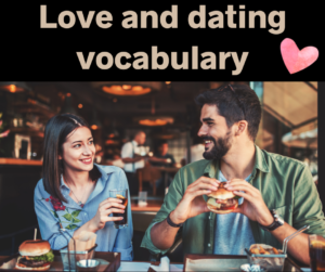 Love and dating vocabulary – AIRC505