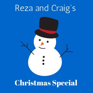 Reza and Craig’s Christmas Special – AIRC82