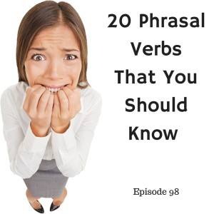 20 Phrasal Verbs that English Students Should Know – AIRC98