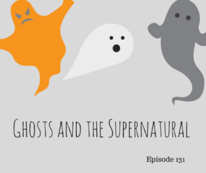 Ghosts and the Supernatural – AIRC131