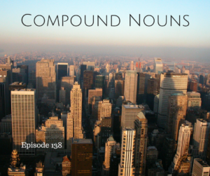 Compound nouns – AIRC138