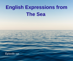 English Expressions from The Sea – AIRC150