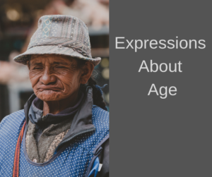 Expressions About Age – AIRC257