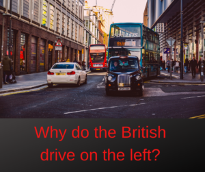 Why do the British drive on the left? – AIRC265