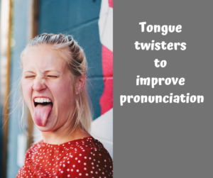 Tongue twisters to improve pronunciation – AIRC271