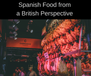 Spanish Food from a British Perspective – AIRC299