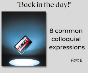 8 common colloquial expressions – Part 6 – AIRC383
