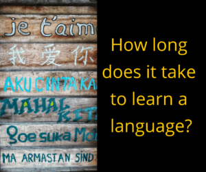 How long does it take to learn a language? – AIRC386