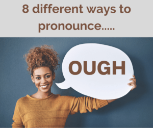 8 different ways to pronounce ‘OUGH’ – AIRC394
