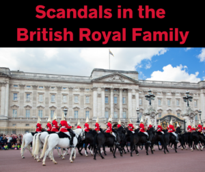 Scandals in the British Royal Family – AIRC415