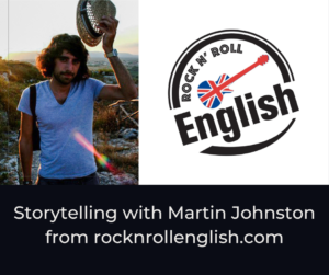 Storytelling with Martin Johnston from rocknrollenglish.com – AIRC432