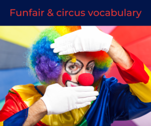 Funfair and circus vocabulary – AIRC435