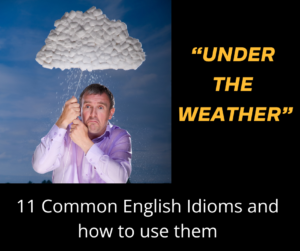 11 Common English Idioms and how to use them – AIRC486