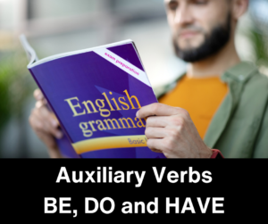 Auxiliary Verbs BE, DO and HAVE – AIRC517